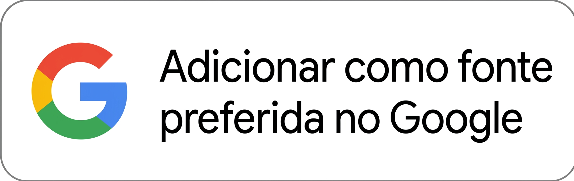 Adicionar como fonte preferida no Google
